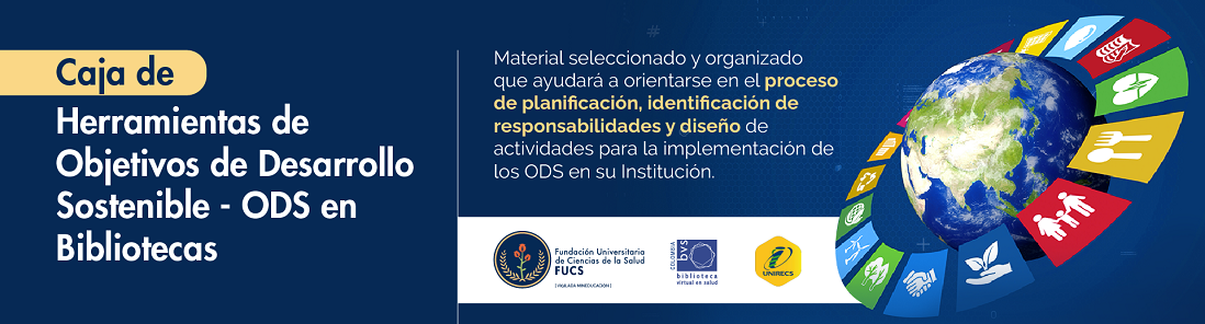 Caja de Herramientas Objetivos de Desarrollo Sostenible - ODS en Bibliotecas
